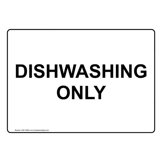 Dishwashing Only Sign for Safe Food Handling NHE-15603
