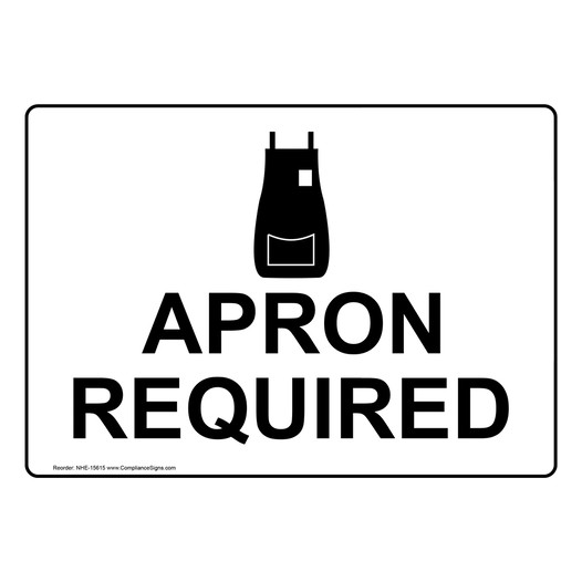 Apron Required Sign for PPE NHE-15615