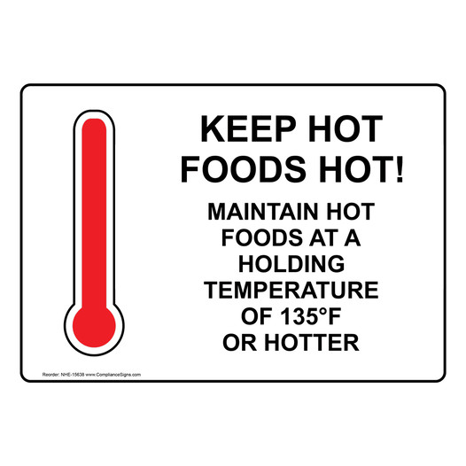 Keep Hot Foods Hot Maintain Sign NHE-15638