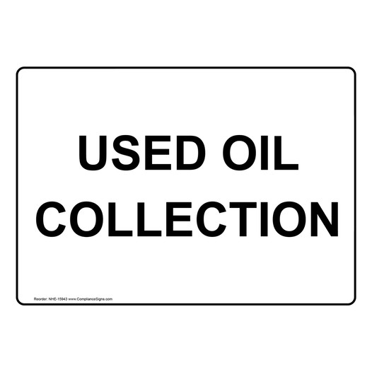 Used Oil Collection Sign for Hazmat NHE-15943