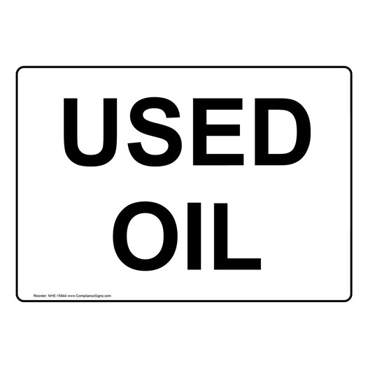 Used Oil Sign for Food Prep / Kitchen Safety NHE-15944