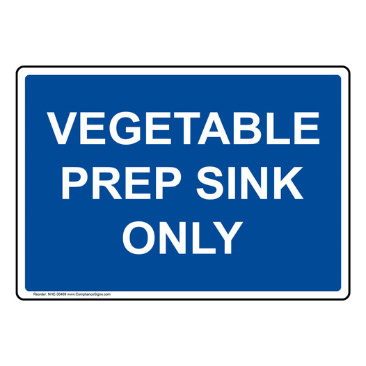 Vegetable Prep Sink Only Sign NHE-30469