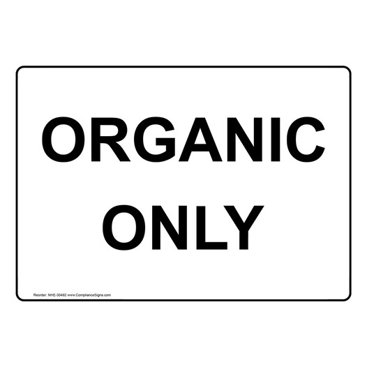 Organic Only Sign NHE-30492