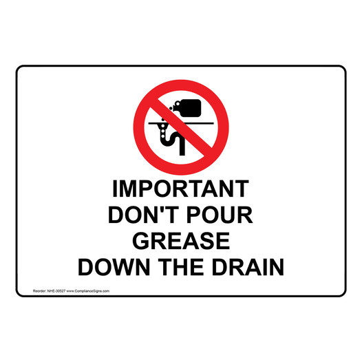Important Don't Pour Grease Down The Drain Sign With Symbol NHE-30527