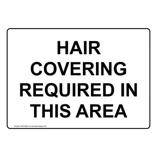 Hair Covering Required In This Area Sign