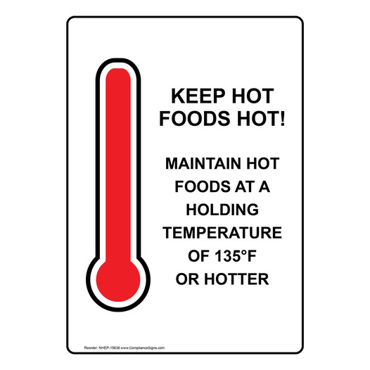 Portrait Keep Hot Foods Hot! Maintain Sign With Symbol NHEP-15638