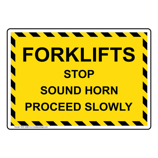 Forklifts Stop Sound Horn Proceed Slowly Sign NHE-14366