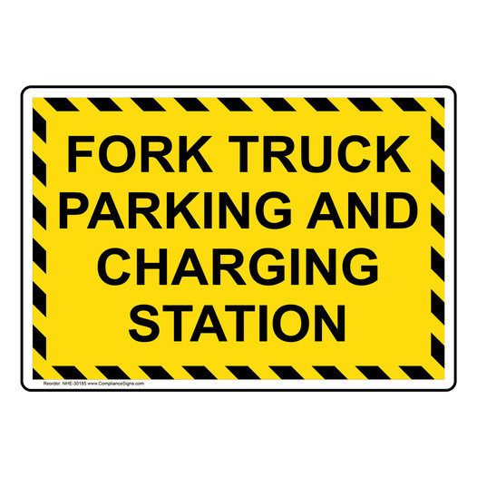 Fork Truck Parking And Charging Station Sign NHE-30185
