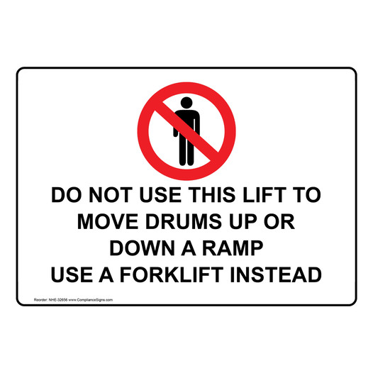 Do Not Use This Lift To Move Drums Sign With Symbol NHE-32656