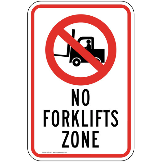 Vertical Sign Forklift No Forklifts Zone Sign