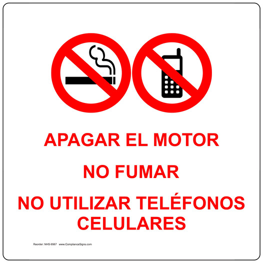 Turn Off Engine No Smoking No Cell Phones Spanish Sign NHS-9567