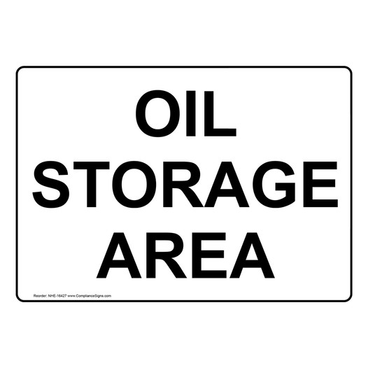 Oil Storage Area Sign NHE-16427 Fuel