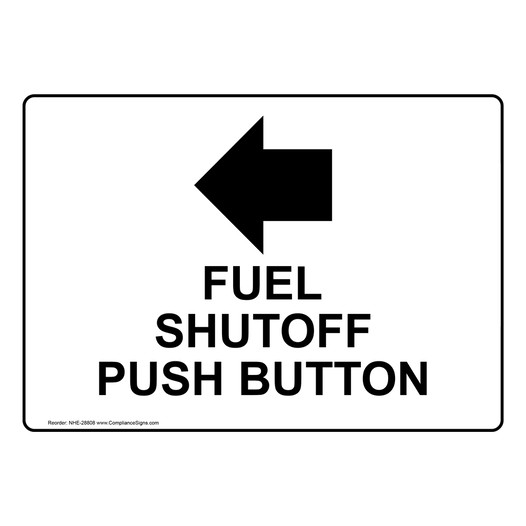 Fuel Shutoff Push Button [Left Arrow] Sign With Symbol NHE-28808