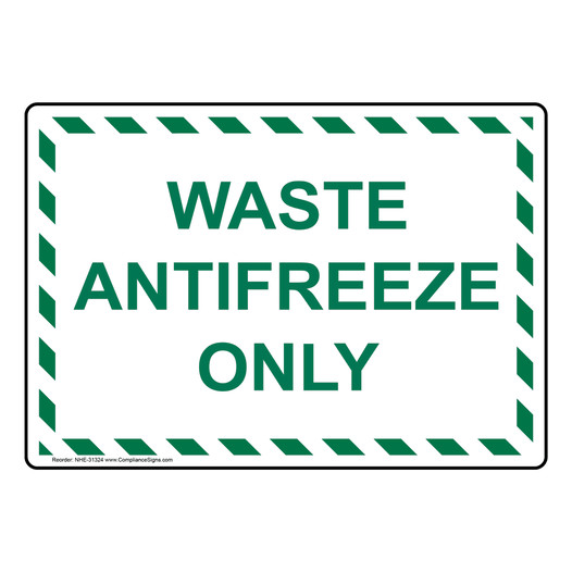 Waste Antifreeze Only Sign NHE-31324