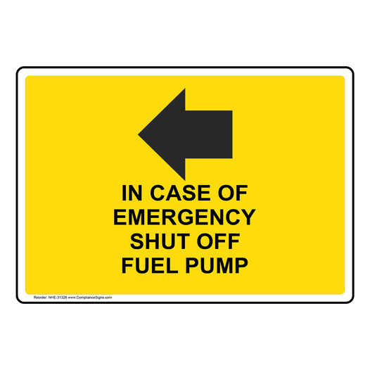 In Case Of Emergency Shut Off Fuel Sign With Symbol NHE-31328
