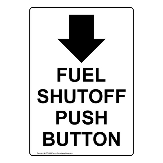 Portrait Fuel Shutoff Push Button [Down Arrow] Sign With Symbol NHEP-28807