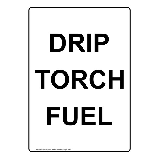 Vertical Sign Hazardous Material Drip Torch Fuel