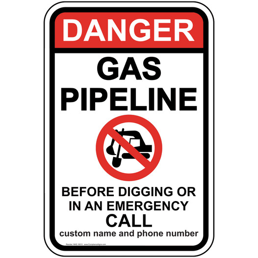 Danger Gas Pipeline Call Before Digging Sign NHE-16015 Gas Pipeline