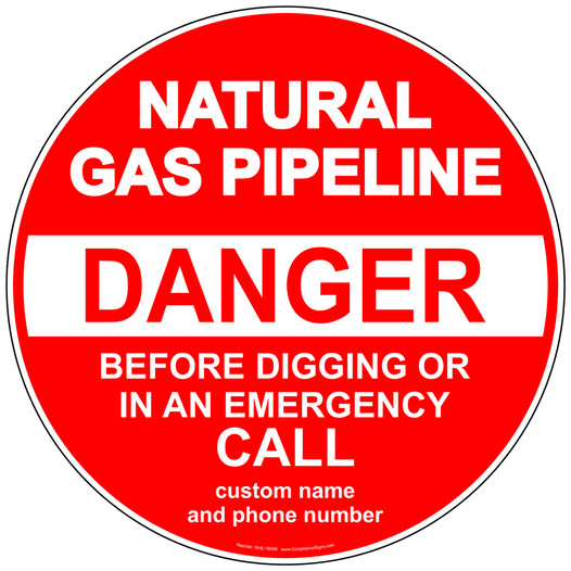 Danger Natural Gas Pipeline Call Before Digging Sign NHE-16050