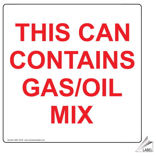 This Can Contains Gas/Oil Mix Label NHE-16759