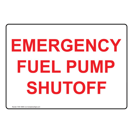 Emergency Fuel Pump Shutoff Sign NHE-16565