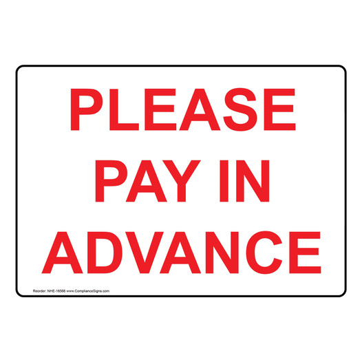 Please Pay In Advance Sign for Dining / Hospitality / Retail NHE-16566