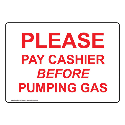 Please Pay Cashier Before Pumping Gas Sign NHE-16578