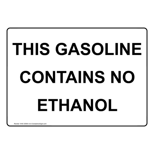 This Gasoline Contains No Ethanol Sign NHE-33556
