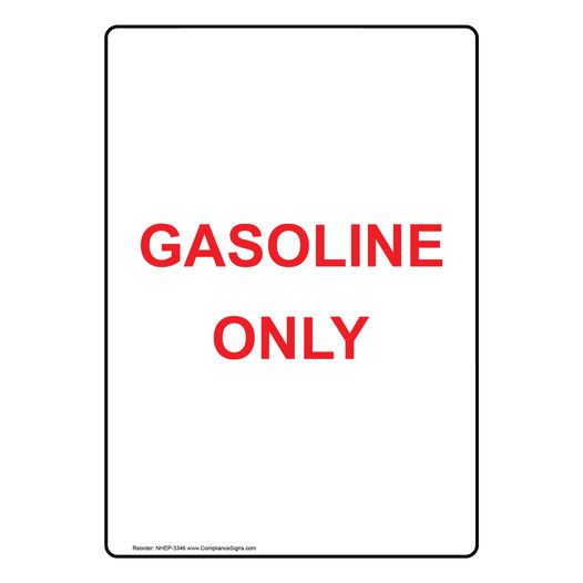 Portrait Gasoline Only Sign NHEP-3346