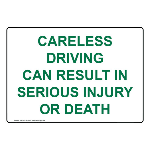 Careless Driving Can Result In Serious Injury Or Death Sign NHE-17146