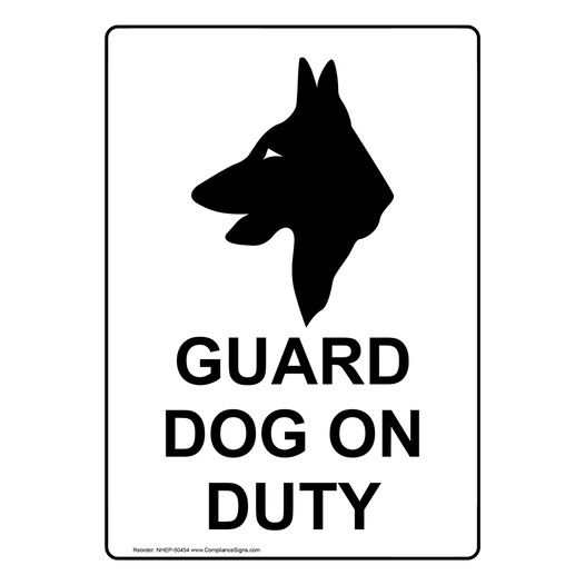 Portrait GUARD DOG ON DUTY Sign with Symbol NHEP-50454