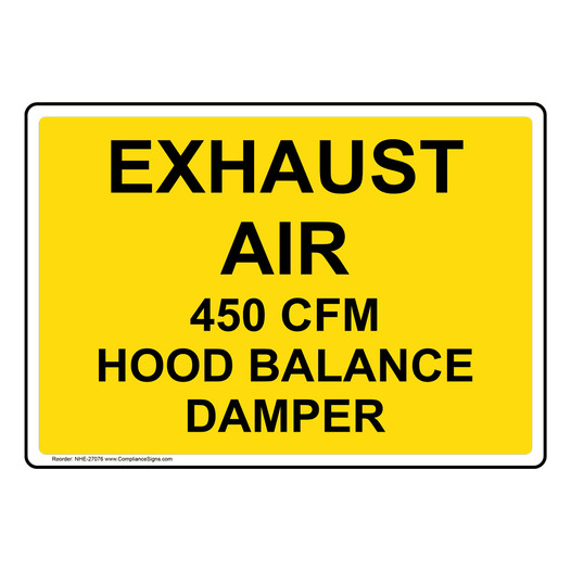 Exhaust Air 450 CFM Hood Balance Damper Sign NHE-27076