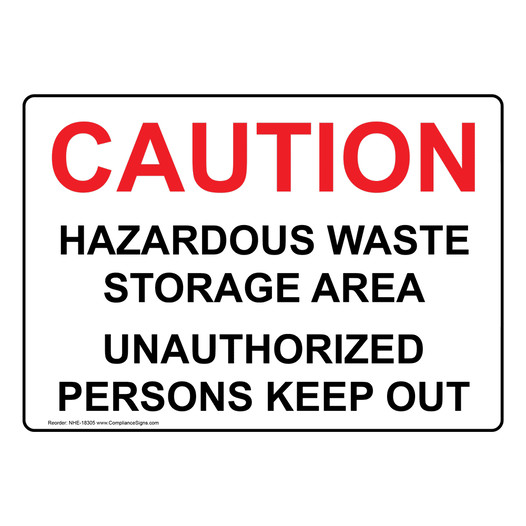 Caution Hazardous Waste Storage Area Sign NHE-18305