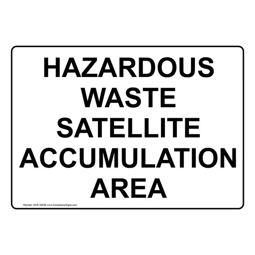 Hazardous Waste Satellite Accumulation Area Sign NHE-30038