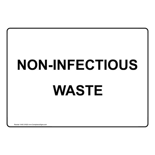 Non-Infectious Waste Sign NHE-31620
