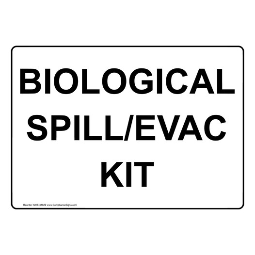 Biological Spill/Evac Kit Sign NHE-31629
