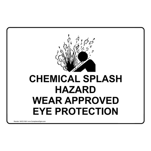 Chemical Splash Hazard Wear Approved Sign With Symbol NHE-31641