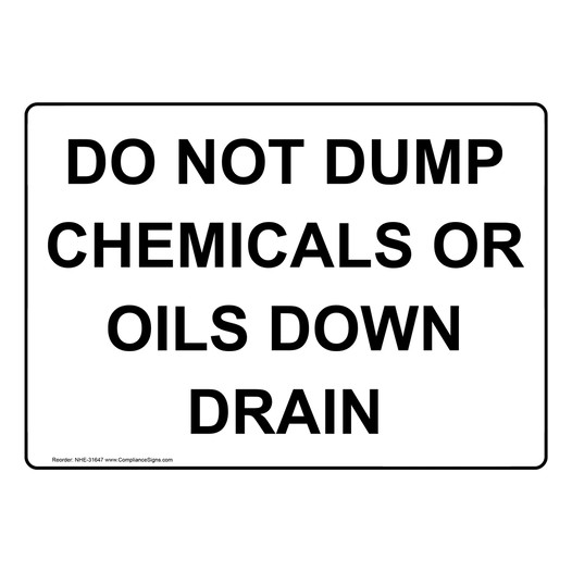Do Not Dump Chemicals Or Oils Down Drain Sign NHE-31647
