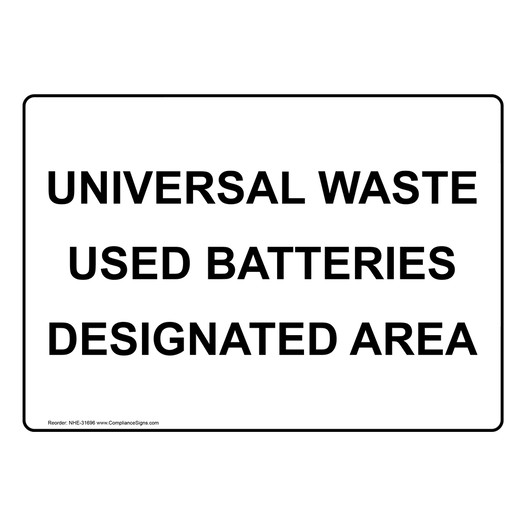 Universal Waste Used Batteries Designated Area Sign NHE-31696