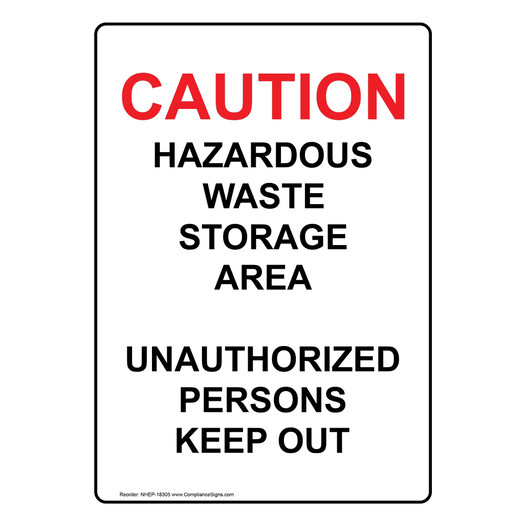 White Vertical Sign Caution Hazardous Waste Storage Area
