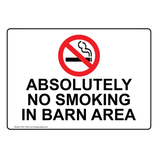 Absolutely No Smoking In Barn Area Sign NHE-17393