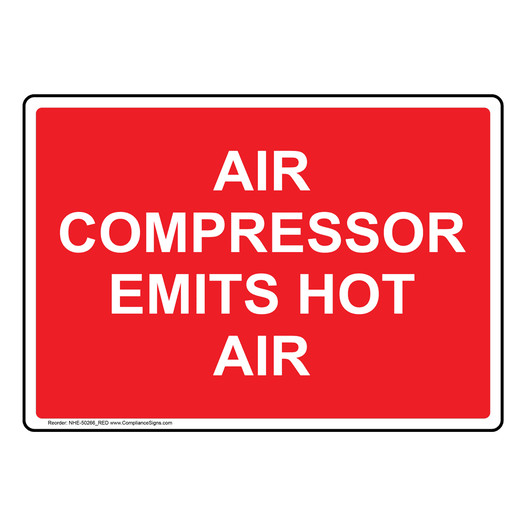 Red AIR COMPRESSOR EMITS HOT AIR Sign NHE-50266_RED