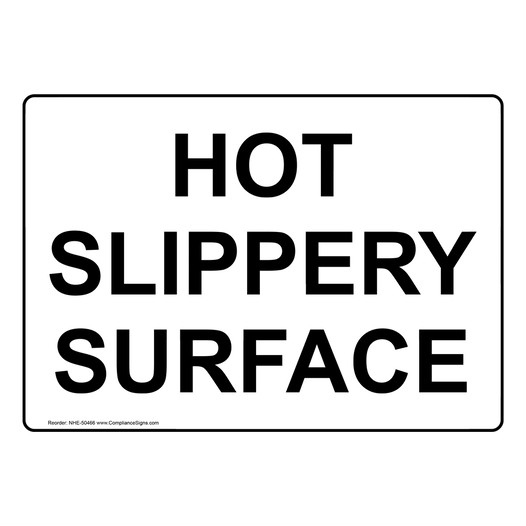 HOT SLIPPERY SURFACE Sign NHE-50466