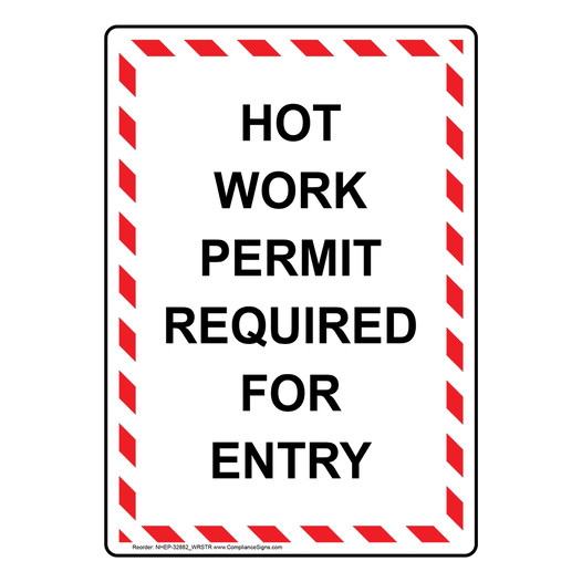 Portrait Hot Work Permit Required For Entry Sign NHEP-32882_WRSTR