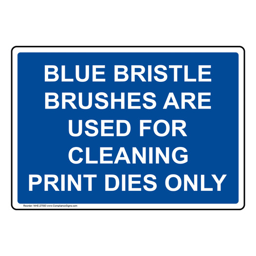 Blue Bristle Brushes Are Used For Cleaning Print Sign NHE-27593