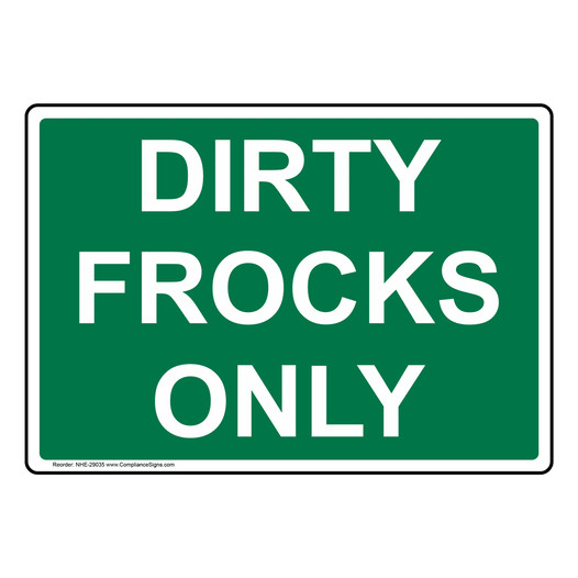 Dirty Frocks Only Sign NHE-29035