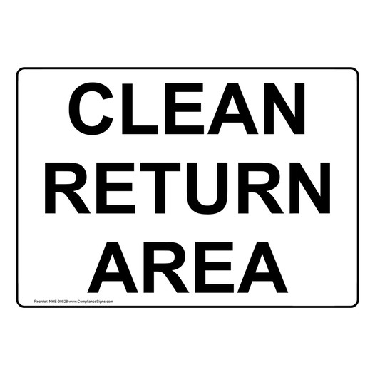 Clean Return Area Sign NHE-30528