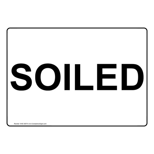 Soiled Sign NHE-30575