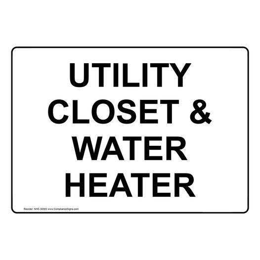 Utility Closet And Water Heater Sign NHE-30583