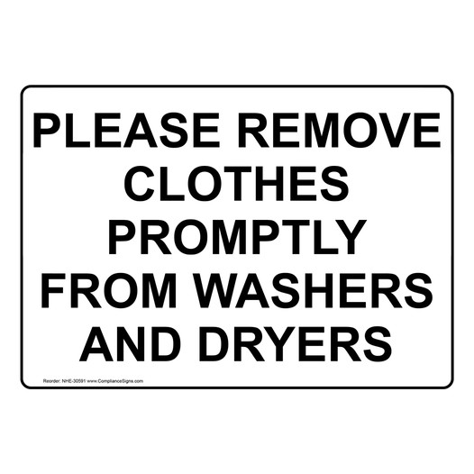 Please Remove Clothes Promptly From Washers And Dryers Sign NHE-30591